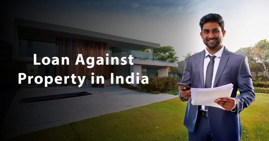Loan Against Property in India